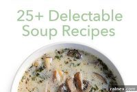 Over 25 Delicious Soup Creations